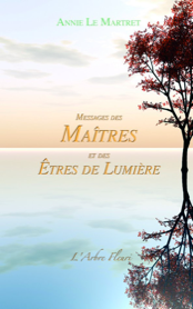 Messages des Ma&icirc;tres et des Etres de Lumi&egrave;re