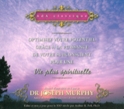 Optimiser votre potentiel pour une vie plus spirituelle