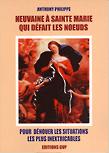 Neuvaine à Sainte Marie qui défait les Noeuds