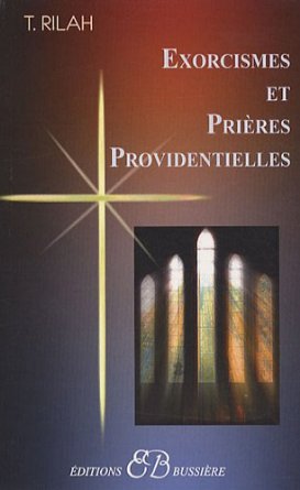Ecorcismes et prières providentielles