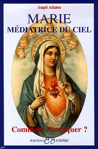 Marie, M&eacute;diatrice du Ciel