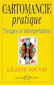 La Cartomancie Pratique Tirages et Interprétation
