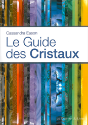 Le Guide des Cristaux