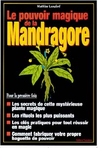 Le Pouvoir Magique de la Mandragore